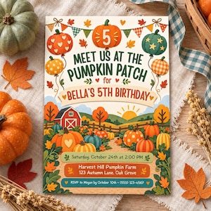 May include: A rectangular birthday invitation card featuring a pumpkin patch theme with illustrations of pumpkins, autumn leaves, and a red barn. The text reads: Meet us at the pumpkin patch for Bella's 5th birthday, Saturday, October 24th at 2:00 PM.