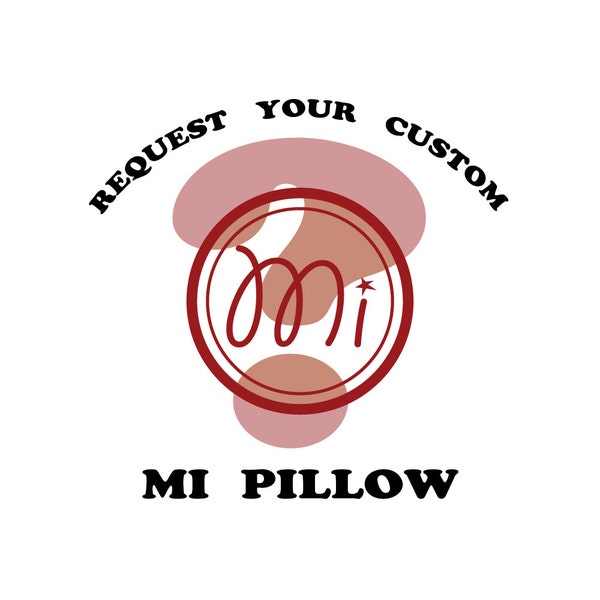 Request a Custom Order from Mi Pillow