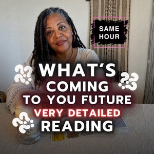 May include: A person with dark locs wearing a light-colored top sits behind a table with tarot cards and a candle. Text overlays read: SAME HOUR, WHAT'S COMING TO YOU FUTURE, VERY DETAILED READING, and white question mark icons.