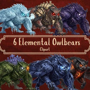 May include: A digital illustration set titled 6 Elemental Owlbears Clipart featuring six distinct owlbear creatures with elemental themes including ice, bone, celestial, forest, lightning, and lava, displayed against a dark red background.