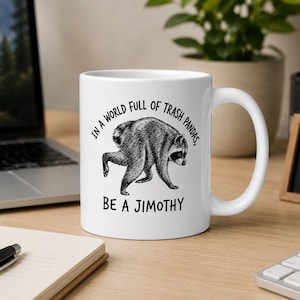 Taza de café de Jimothy Raccoon, taza viral de Seattle Trash Panda de 325 ml, taza con el meme del pequeño rey Jimothy, regalo divertido para amantes de los mapaches