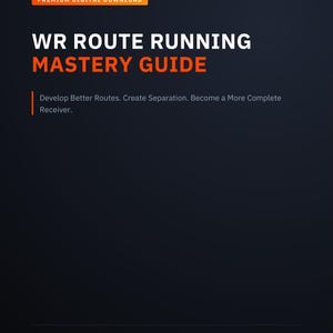 May include: A digital document titled WR ROUTE RUNNING MASTERY GUIDE with the subtitle Develop Better Routes. Create Separation. Become a More Complete Receiver. The dark blue page includes an orange header, 8-page shop preview pack text.