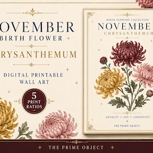 Könnte beinhalten: Ein digitales, druckbares Wandbild mit der Geburtsblume des Monats November, der Chrysantheme. Das Design enthält dunkelblauen und goldenen Text sowie Illustrationen von burgunderroten, gelben und rosafarbenen Chrysanthemen auf cremefarbenem Grund.