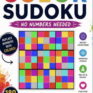 Puede incluir: Una portada de libro de rompecabezas Color Sudoku titulada A New Way To Play Sudoku, No Numbers Needed, por Alice Blake. Presenta una cuadrícula de 9x9 de cuadrados coloridos, una insignia de 180 puzzles e iconos para estimular la mente.