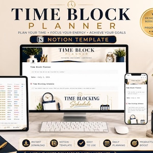 May include: A digital Time Block Planner Notion template displayed on a computer monitor, tablet, and smartphone. The layout features a schedule, task lists, and productivity tools. A dark blue notebook, a gold pen, and a matching mug are present.