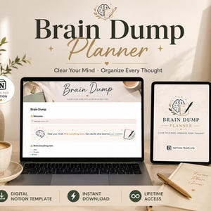 Op de afbeelding: Een digitale Brain Dump Planner Notion-sjabloon weergegeven op een laptopscherm en een tablet. De interface bevat de tekst Brain Dump, Clear Your Mind, Organize Every Thought en Made for Notion, inclusief een icoon van een brein.
