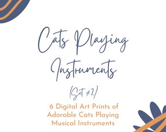 6 Digital Art Prints of Cats Playing Instruments; Wall Art; 8x10 Digital Printables; Printable Art