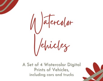 4 Digital Art Watercolor Style Prints of Vehicles; Wall Art; 8x10 Digital Printables; Printable Art