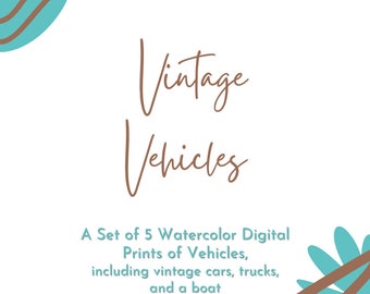 5 Digital Art Watercolor Style Prints of Vintage Vehicles; Wall Art; 8x10 Digital Printables; Printable Art