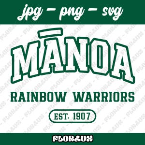 Puede incluir: Un diseño gráfico verde y blanco con la palabra "MĀNDA" en negrita, en forma de arco. Debajo, se lee "RAINBOW WARRIORS" y "EST. 1907". La parte superior de la imagen tiene "jpg - png - svg". La parte inferior tiene "FLOR&UN".