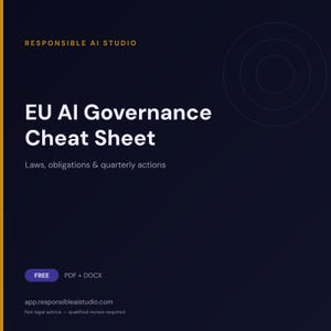 Op de afbeelding: Een donkerblauw digitaal document getiteld EU AI Governance Cheat Sheet met de ondertitel Laws, obligations & quarterly actions. Het bevat een label voor FREE PDF + DOCX en het webadres app.responsibleaistudio.com onderaan de pagina.