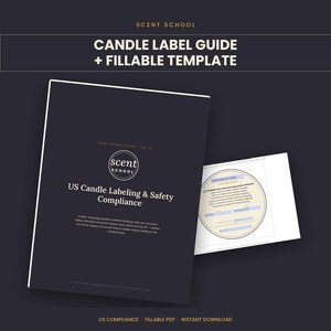 May include: A digital guide titled Candle Label Guide + Fillable Template with a dark cover featuring the text Scent School and US Candle Labeling & Safety Compliance. Beside it is a circular candle label template with safety warning text.