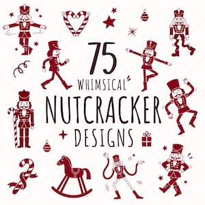 May include: A collection of dark red graphic illustrations featuring nutcracker figures in various poses, a rocking horse, candy canes, stars, and ornaments. The central text reads 75 WHIMSICAL NUTCRACKER + DESIGNS, set against a white background with a faint grid.