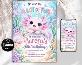 May include: A 5x7 inch birthday invitation featuring a cartoon axolotl, underwater coral, seashells, and bubbles. The text reads: GET REDAY FOR A LOT OF FUN, JOIN US TO CELEBRATE Aurora's 6th Birthday, Sunday, November 9th at 2:30 PM, Aurora's House.