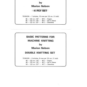 May include: Two white rectangular information cards with black text titled Basic Patterns for Machine Knitting by Marion Nelson. The top card details a 4 Ply Set with tension and size ranges from 46 to 122 cm. The bottom card details a Double Knitting Set.