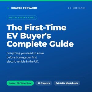Könnte beinhalten: Ein digitaler Einkaufsführer mit dem Titel The First-Time EV Buyer's Complete Guide, Ausgabe 2026 für das Vereinigte Königreich. Das blaue Cover zeigt weißen Text, ein grünes Blitzsymbol und Schaltflächen für PDF-Download, 11 Kapitel und Arbeitsblätter.