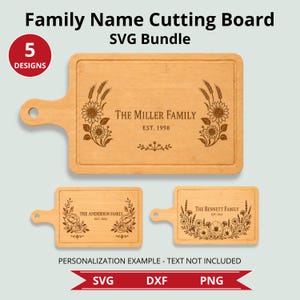 May include: A digital graphic showing three light wood cutting boards with handles, featuring laser-engraved floral designs and text including The Miller Family Est. 1998, The Anderson Family Est. 2004, and The Bennett Family Est. 2012. Text reads Family Name Cutting Board SVG Bundle.