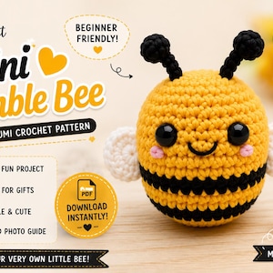 May include: A crochet amigurumi bumble bee pattern featuring text that reads MixCrochet Mini Bumble Bee, Beginner Friendly, Easy Step-by-Step Instructions, Quick & Fun Project, Perfect for Gifts, Adorable & Cute, Detailed Photo Guide, Download Instantly, Create Your Very Own Little Bee, and Made With Love.