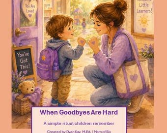 Guide pour gérer l'anxiété de séparation chez les tout-petits, Aide pour déposer les enfants à l'école maternelle, Routine des adieux (Ressource imprimable)