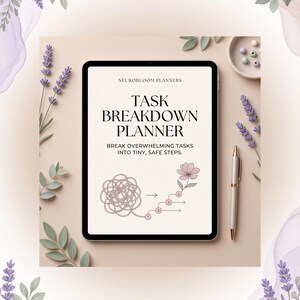 Peut inclure: Une tablette numérique affichant un planificateur de tâches avec le texte Neurobloom Planners, Task Breakdown Planner, et Break Overwhelming Tasks Into Tiny, Safe Steps. L'écran présente un graphique montrant une ligne emmêlée devenant une fleur.