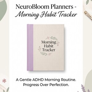 Peut inclure: Un agenda avec une couverture beige clair et un dos lavande. La couverture présente un motif de couronne florale entourant le texte Morning Habit Tracker. Au-dessus, le texte indique NeuroBloom Planners - Morning Habit Tracker, et en dessous, A Gentle ADHD Morning Routine. Progress Over Perfection.