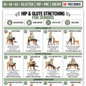Hip & Glute Stretching for Seniors, 16 Exercises, Chair Support, Printable Stretching Chart PDF