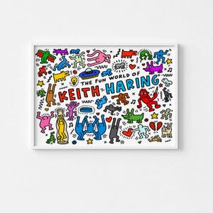 May include: A rectangular art print featuring a white background filled with colorful, bold-lined cartoon figures, animals, and shapes. The central text reads THE FUN WORLD OF KEITH HARING in red and blue letters, surrounded by various characters.