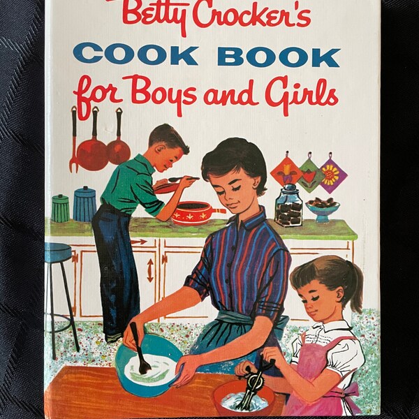 Betty Crocker Cookbook, Cook Book for Boys and Girls, 1957, Reprint