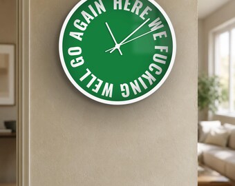 Reloj de pared grosero / "Aquí vamos de nuevo, joder" / Decoración silenciosa de oficina de 25 cm con palabrotas / Regalo sarcástico