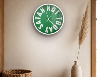 Reloj de pared divertido / "Hoy no, Satanás" / Silencioso, 25 cm, decoración de oficina con estilo / Regalo para el jefe / Colores personalizados
