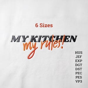 My Kitchen My Rules Embroidery Design, Funny Cooking Quote File, Chef Apron Stitches, Kitchen Towel Pattern, Food Lover Text