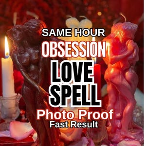 May include: Two sculpted wax candles shaped like human figures in dark brown and pink, accompanied by two plain white and red pillar candles. The text reads: SAME HOUR OBSESSION LOVE SPELL Photo Proof Fast Result.