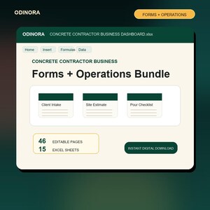 May include: A digital dashboard interface titled ODINORA CONCRETE CONTRACTOR BUSINESS Forms + Operations Bundle. It features tabs for Home, Insert, Formulas, Data, and icons for Client Intake, Site Estimate, and Pour Checklist. Includes 46 editable pages and 15 Excel sheets.
