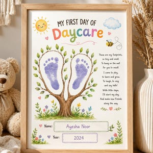 May include: A framed print titled MY FIRST DAY OF Daycare featuring a watercolor tree with purple baby footprints as leaves, a smiling sun, a cloud, a bee, and a poem. The bottom includes fields for Name: Ayesha Noor and Year: 2024.