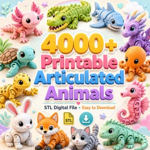 May include: A collection of colorful articulated animal figures including an axolotl, crocodile, shark, dragon, turtle, octopus, lizard, rabbit, fox, cat, and seahorse. The text reads 4000+ Printable Articulated Animals, STL Digital File, Easy to Download.