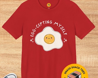 Egg-Cepting Myself T-Shirt | Funny Fried Egg Graphic Tee