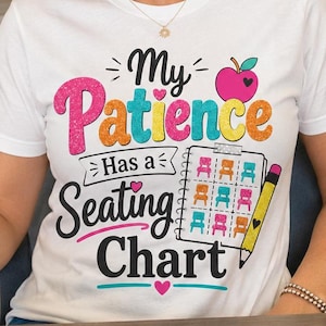 Camiseta divertida para profesores, "Mi paciencia tiene un plano de asientos" con diseño colorido.
