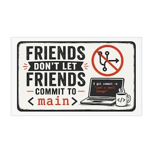 Friends Don't Let Friends Commit to main Car Magnet | Programmer Git Humor
