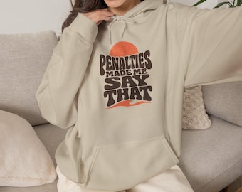 Sudadera con capucha "Los penaltis me hicieron decir eso" / Diseño divertido de penalti de hockey
