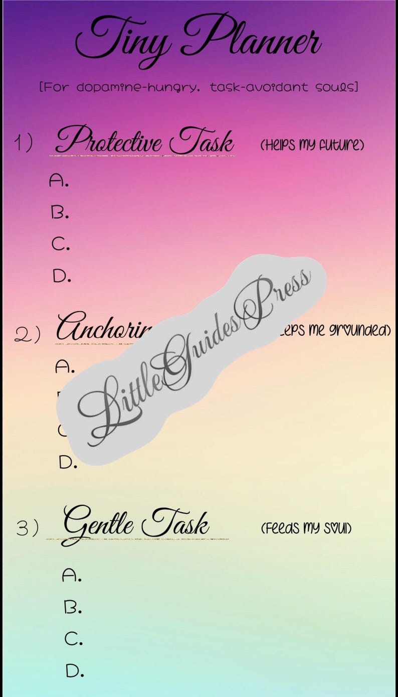May include: A digital planner page with a purple to yellow gradient background. The text reads Tiny Planner, For dopamine-hungry, task-avoidant souls, 1) Protective Task (Helps my future), 2) Anchoring (Keeps me grounded), 3) Gentle Task (Feeds my soul).