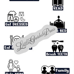 May include: A set of black and white daily routine stickers featuring icons and text labels including Morning, Read, Get Dressed, Make Bed, Eat Breakfast, Brush Teeth, Help Mom, and Family Time. The design includes a watermark reading Little Guides Press.