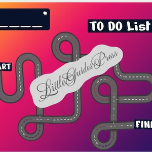 May include: A rectangular graphic with a gradient background transitioning from orange to purple. It features a winding grey road with white dashed lines, labelled START and FINISH. Text includes TO DO LIST and Little Guides Press.