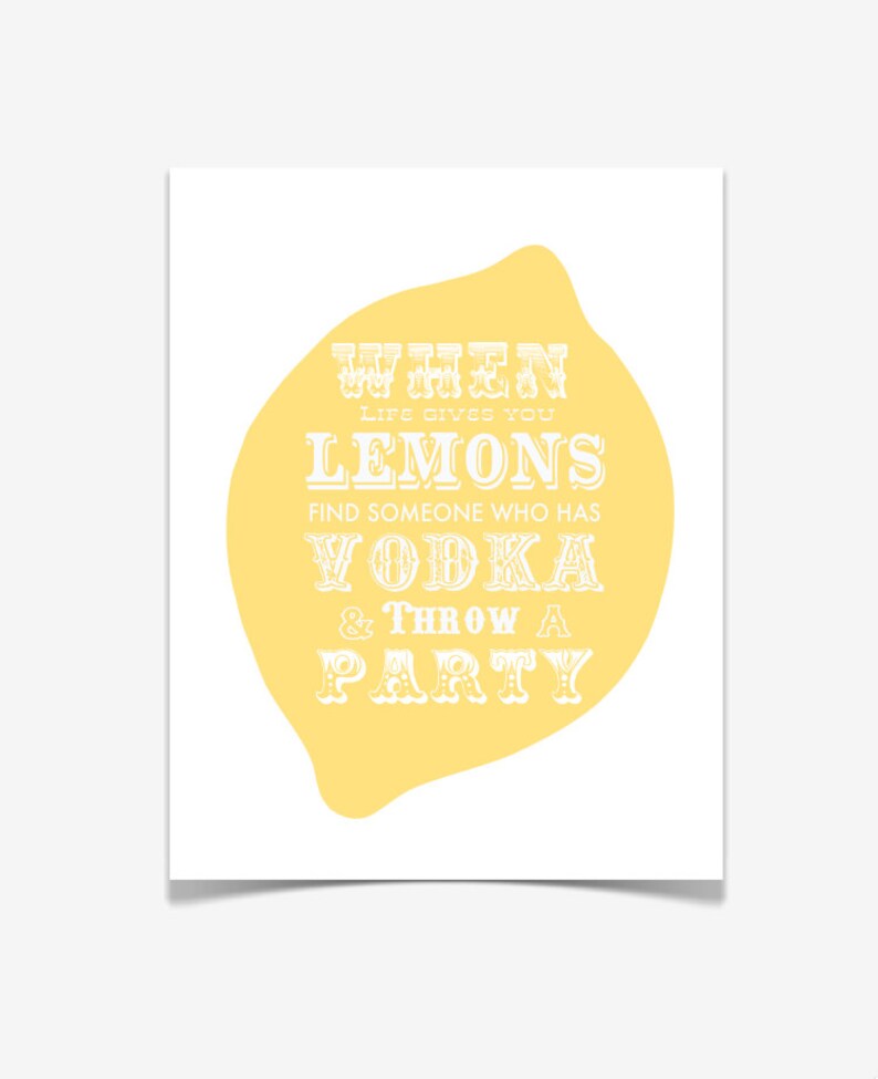 Quote Poster : Lemonade & Vodka When Life Gives You Lemons VERSION 1 image 2