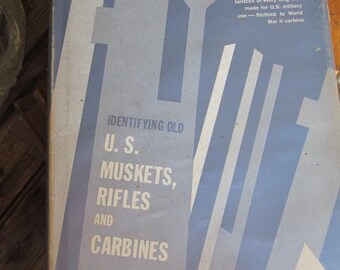US Muskets, etc  Vintage Identification book