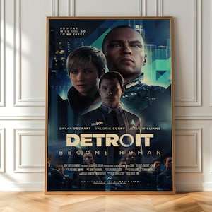 Può includere: Un poster verticale per il videogioco Detroit: Become Human, con tre personaggi centrali in toni blu e verde acqua. Il testo recita: How far will you go to be free? Detroit Become Human, con i nomi degli attori e i crediti.