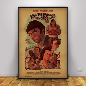 Puede incluir: Un póster de película rectangular para One Flew Over the Cuckoo's Nest con un fondo color canela y una ilustración central de Jack Nicholson con gorro, rodeado de otros personajes, con el texto If he's crazy... what does that make you?