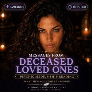 May include: A digital graphic featuring a person with long dark hair and the text: SAME HOUR, DETAILED, MESSAGES FROM DECEASED LOVED ONES, PSYCHIC MEDIUMSHIP READING, WHAT MESSAGE COMES THROUGH?, COMFORT, MESSAGES, CLOSURE, PRIVATE, HONEST, PERSONAL.