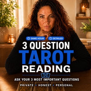 May include: A digital graphic for a 3 Question Tarot Reading service. The text reads: SAME HOUR, DETAILED, 3 QUESTION TAROT READING, ASK YOUR 3 MOST IMPORTANT QUESTIONS, PRIVATE, HONEST, PERSONAL. Three tarot cards are displayed at the bottom.