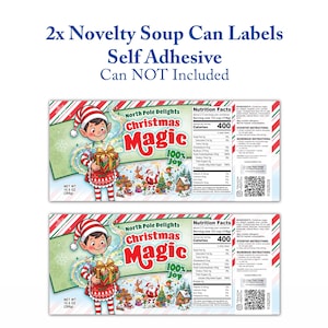 May include: Two rectangular self-adhesive soup can labels featuring a cartoon elf holding a gift, the text North Pole Delights Christmas Magic 100% Joy, nutrition facts, and cooking instructions. The labels have red and white striped borders.