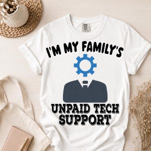 I'm My Family's Unpaid Tech Support Comfort Colors® Shirt, Funny IT Support Gift, Tech Guy Programmer Nerd Geek Tee